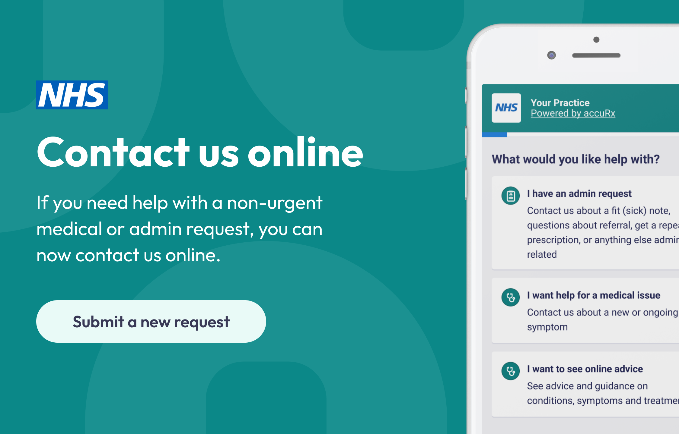 If you need help with a non-urgent medical or admin request, you can now contact us online